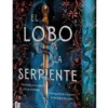 LOBO Y LA SERPIENTE, EL (HERENCIA OSCURA 1) (EDICION LIMITADA CANTOS PINTADOS) [CARTONE]