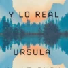 LO IRREAL Y LO REAL [RUSTICA]