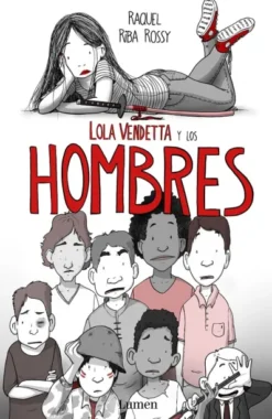 LOLA VENDETTA Y LOS HOMBRES [RUSTICA]