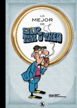 LO MEJOR DE SIR TIM O'THEO [CARTONE]