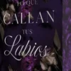 LO QUE CALLAN TUS LABIOS (EDICION CON LOS CANTOS PINTADOS) [CARTONE]