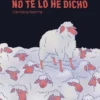 LO SABES AUNQUE NO TE LO HE DICHO [RUSTICA]