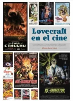 LOVECRAFT EN EL CINE: MONSTRUOS, MITOS Y DIOSES ARCANOS [CARTONE]