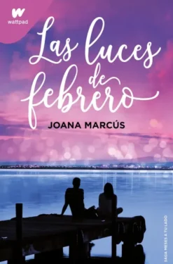 LUCES DE FEBRERO, LAS (MESES A TU LADO 4) [RUSTICA]