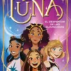LUNA Nº01: EL DESPERTAR DE LAS GUARDIANAS [RUSTICA]