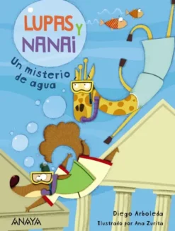 LUPAS Y NANAI: UN MISTERIO DE AGUA [RUSTICA]