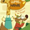 LUPAS Y NANAI: UN MISTERIO DE FUEGO [RUSTICA]