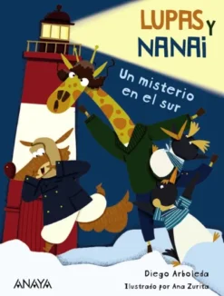 LUPAS Y NANAI: UN MISTERIO EN EL SUR [RUSTICA]
