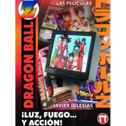 LUZ, FUEGO... Y ACCION!: LAS PELICULAS DE DRAGON BALL [CARTONE]