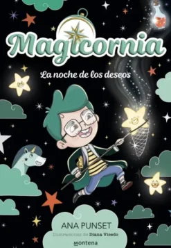 MAGICORNIA Nº04: LA NOCHE DE LOS DESEOS [RUSTICA]