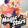 MAGIC STARS Nº02: ¡CAOS EN EL COLE! [RUSTICA]