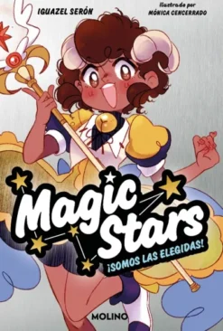 MAGIC STARS Nº01: ¡SOMOS LAS ELEGIDAS! [RUSTICA]