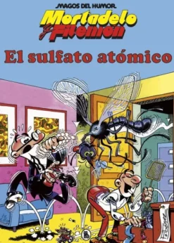 MAGOS DEL HUMOR Nº001: MORTADELO Y FILEMON EL SULFATO ATOMICO [CARTONE]