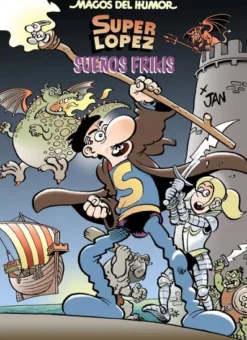 MAGOS DEL HUMOR SUPERLOPEZ Nº213: SUEÑOS FRIKIS [CARTONE]
