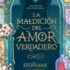 MALDICION DEL AMOR VERDADERO, LA (ERASE UN CORAZON ROTO 3) [RUSTICA]