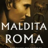 MALDITA ROMA (SERIE JULIO CESAR 2) [CARTONE]