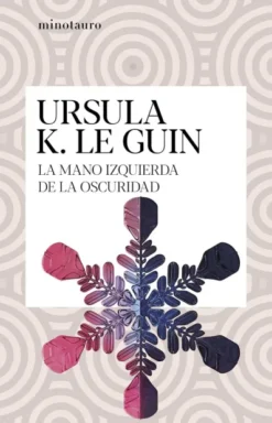 MANO IZQUIERDA DE LA OSCURIDAD, LA [RUSTICA]