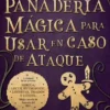 MANUAL DE PANADERIA MAGICA PARA USAR EN CASO DE ATAQUE [RUSTICA]