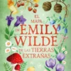 MAPA DE EMILY WILDE DE LAS TIERRAS EXTRAÑAS, EL (CRONICAS DE EMILY WILDE II) [BOLSILLO]]