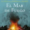 MAR DE FUEGO, EL (EL CICLO DE LA PUERTA DE LA MUERTE 3) [RUSTICA]
