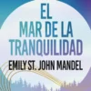 MAR DE LA TRANQUILIDAD, EL [RUSTICA]