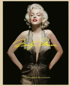 MARILYN MONROE: 100 EL LIBRO OFICIAL DEL CENTENARIO [CARTONE]