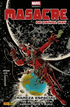 MARVEL HEROES: MASACRE DE DANIEL WAY VOL.03, RAREZA ESPACIAL [CARTONE]