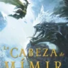 MARVEL LEYENDAS DE ASGARD: LA CABEZA DE MIMIR (NOVELA) [RUSTICA]
