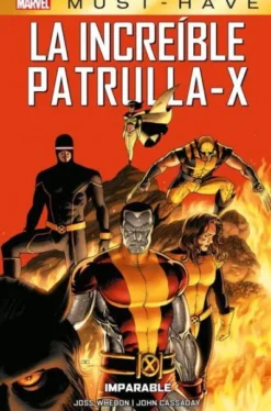 MARVEL MUST-HAVE: LA INCREIBLE PATRULLA-X VOL.02, IMPARABLE [CARTONE]
