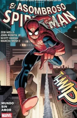 MARVEL PREMIERE: EL ASOMBROSO SPIDERMAN DE ZEB WELLS Nº01, MUNDO SIN AMOR [RUSTICA]