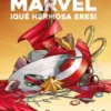 MARVEL, ¡QUE HERMOSA ERES! [RUSTICA]