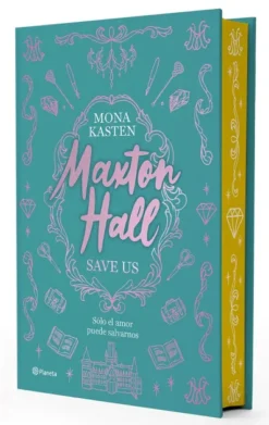 MAXTON HALL (SAVE US) 2: SOLO EL AMOR PUEDE SALVARNOS (EDICION ESPECIAL LIMITADA) [CARTONE]