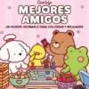 MEJORES AMIGOS (UN MUNDO ADORABLE PARA COLOREAR Y RELAJARSE) [RUSTICA]