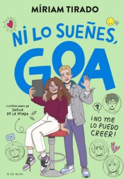 ME LLAMO GOA Nº05: ¡NI LO SUEÑES, GOA! [CARTONE]