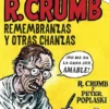 MEMORIAS DE R. CRUMB: REMEMBRANZAS Y OTRAS CHANZAS [CARTONE]