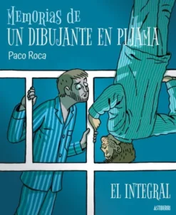 MEMORIAS DE UN DIBUJANTE EN PIJAMA (EDICION INTEGRAL) [CARTONE]