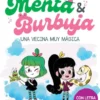 MENTA Y BURBUJA Nº2: UNA VECINA MUY MAGICA [CARTONE]