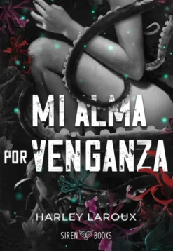 MI ALMA POR VENGANZA [RUSTICA]