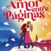 MI AMOR ENTRE PAGINAS [RUSTICA]