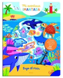 MI AVENTURA IMANTADA: BAJO EL MAR [CARTONE]