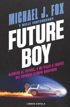 MICHAEL J FOX: FUTURE BOY [CARTONE]