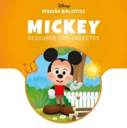 MICKEY DESCUBRE LOS INSECTOS (PEQUEÑA BIBLIOTECA DISNEY) [CARTONE]