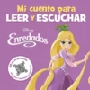 MI CUENTO PARA LEER Y ESCUCHAR: ENREDADOS [CARTONE]