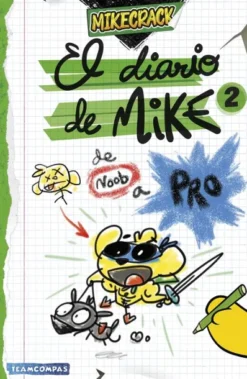 MIKECRACK EL DIARIO DE MIKE Nº02: DE NOOB A PRO [CARTONE]