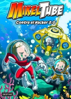 MIKELTUBE Nº04: CONTRA EL HACKER 2.0 [CARTONE]