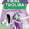 MINA TROLINA Nº04: ¿QUE QUIERO SER DE MAYOR? [RUSTICA]