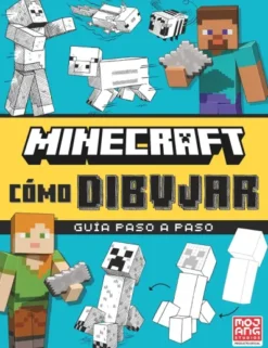 MINECRAF: COMO DIBUJAR. GUIA PASO A PASO [RUSTICA]