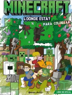MINECRAFT: ¿DONDE ESTA? (PARA COLOREAR) [CARTONE]