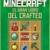 MINECRAFT: EL GRAN LIBRO DEL CRAFTEO [RUSTICA]