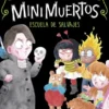 MINIMUERTOS, LOS Nº3: ESCUELA DE SALVAJES [RUSTICA]